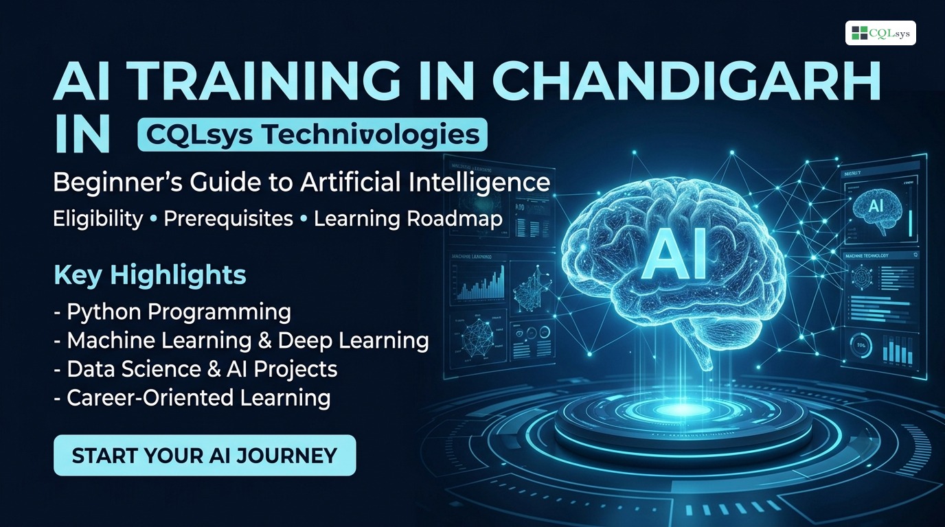 AI Training in Chandigarh for Beginners: Eligibility, Prerequisites & Learning Roadmap